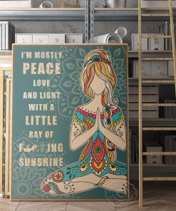 Motivational Quote Yoga Poster I M Mostly Peace Love And Light And A Little Go Prints 5