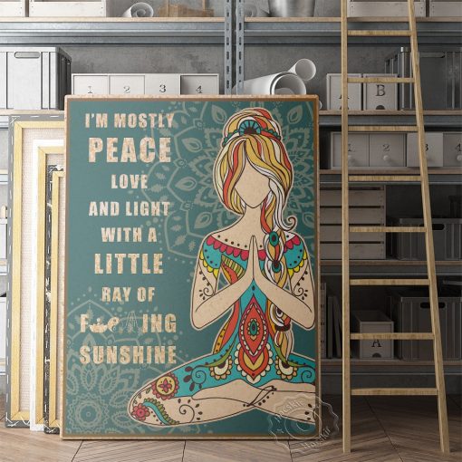 Motivational Quote Yoga Poster I M Mostly Peace Love And Light And A Little Go Prints 5