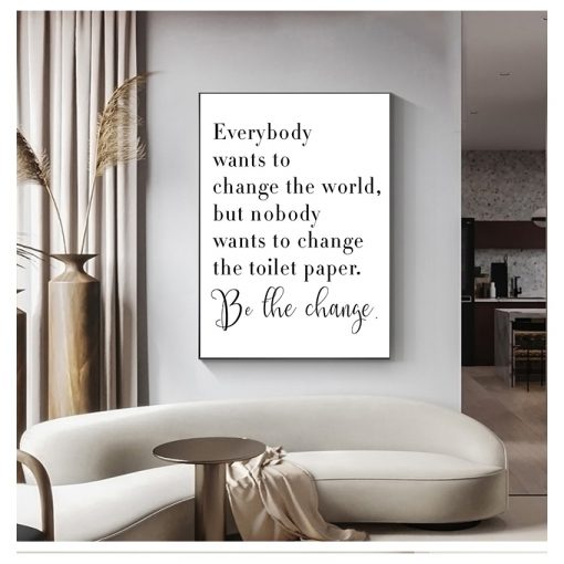 White Poster Everybody Wants to Change the World Toilet Paper Art Canvas Painting Bathroom Decor Bathroom